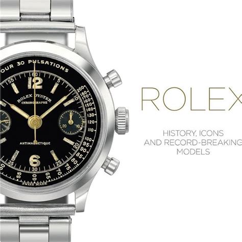 Rolex: History, Icons and Record.